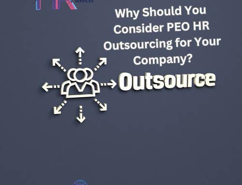 Why Should You Consider PEO HR Outsourcing for Your Company?