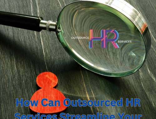 How Can Outsourced HR Services Streamline Your Operations?