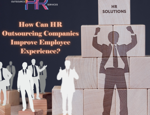 How Can HR Outsourcing Companies Improve Employee Experience?