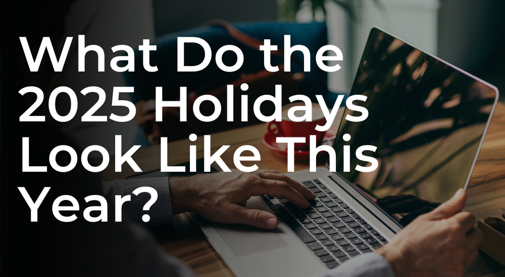 2025 Holidays